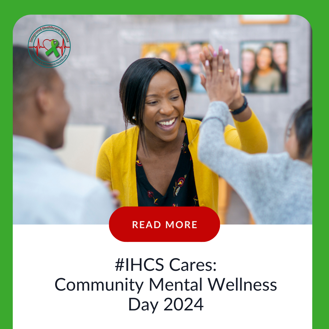 #IHCS Cares: Community Mental Wellness Day 2024